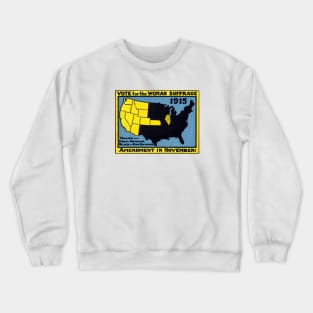 1915 Votes for American Women Crewneck Sweatshirt